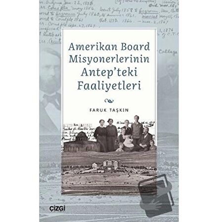 Amerikan Board Misyonerlerinin Antep'teki Faaliyetleri