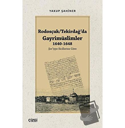 Rodosçuk - Tekirdağ’da Gayrimüslimler 1640-1648