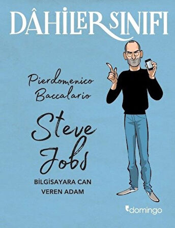 Dahiler Sınıfı - Steve Jobs Bilgisayara Can Veren Adam