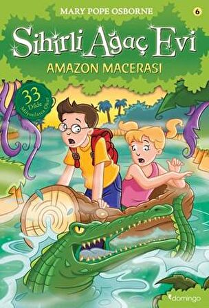 Sihirli Ağaç Evi 6 - Amazon Macerası