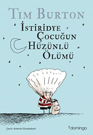 İstiridye Çocuğun Hüzünlü Ölümü ve Diğer Öyküler