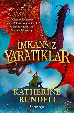 İmkansız Yaratıklar (Ciltli) / Katherine Rundell