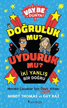 Doğruluk mu? Uyduruk mu? İki Yanlış Bir Doğru / Vay Be Dünya! 1 / Mindy Thomas