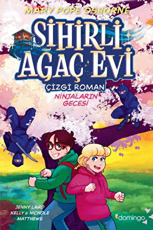 Sihirli Ağaç Evi -Çizgi Roman- 5 Ninjaların Gecesi