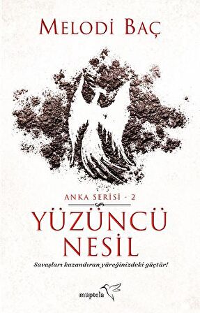 Yüzüncü Nesil - Anka Serisi 2