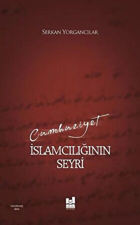 Cumhuriyet İslamcılığının Seyri