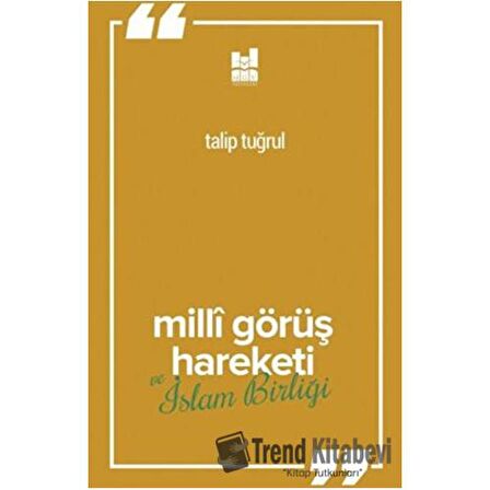 Milli Görüş Hareketi ve İslam Birliği