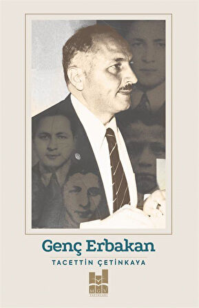 Genç Erbakan / Tacettin Çetinkaya