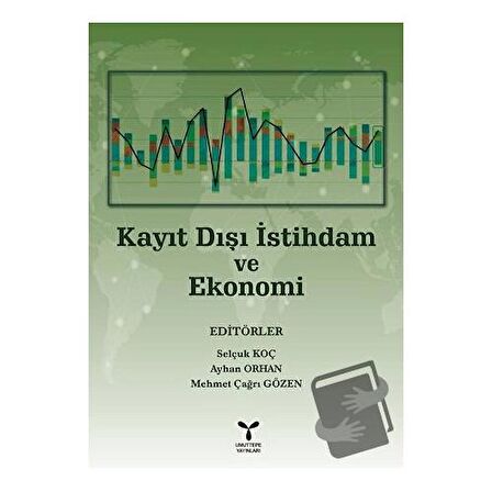 Kayıt Dışı İstihdam Ve Ekonomi