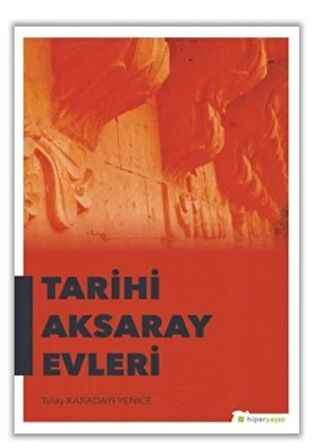 Tarihi Aksaray Evleri