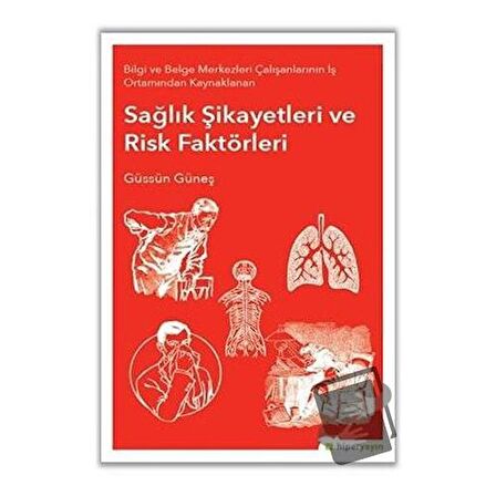 Sağlık Şikayetleri ve Risk Faktörleri