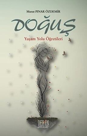 Doğuş - Yaşam Yolu Öğretileri