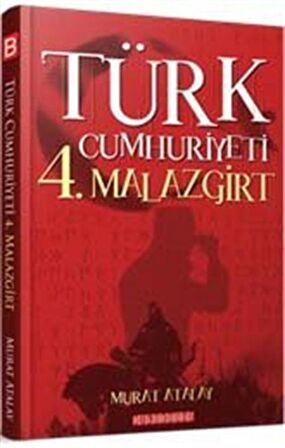 Türk Cumhuriyeti 4. Malazgirt