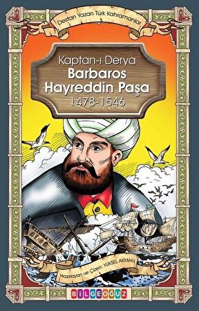 Kaptan-ı Derya Barbaros Hayreddin Paşa / Yüksel Akman