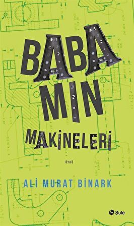 Babamın Makineleri