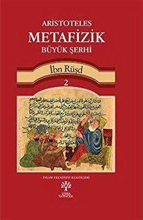 Aristoteles Metafizik Büyük Şerhi 2 / İbn Rüşd