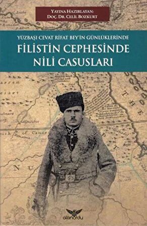 Yüzbaşı Cevat Rifat Bey'in Günlüklerinde Filistin Cephesinde Nili Casusları