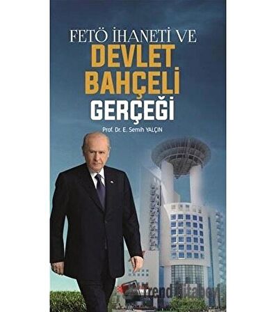 FETÖ İhaneti ve Devlet Bahçeli Gerçeği