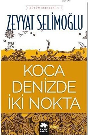 Koca Denizde İki Nokta