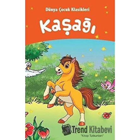 Kaşağı - Dünya Çocuk Klasikleri