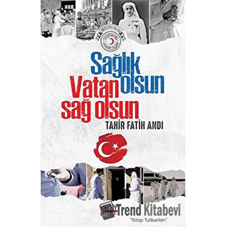 Sağlık Olsun Vatan Sağ Olsun