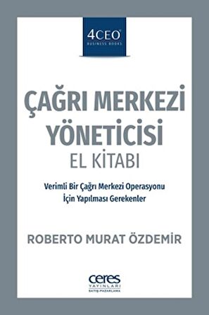 Çağrı Merkezi Yöneticisi El Kitabı