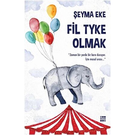 Fil Tyke Olmak