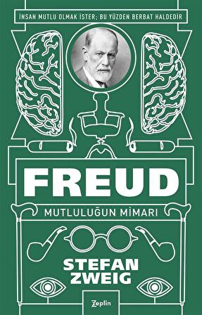 Freud: Mutluluğun Mimarı