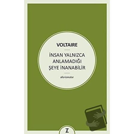 İnsan Yalnızca Anlamadığı Şeye İnanabilir