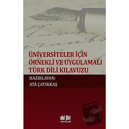 Üniversiteler İçin Örnekli ve Uygulamalı Türk Dili Klavuzu