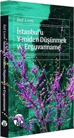 İstanbul'u Yeniden Düşünmek ve Erguvanname