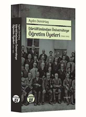 Darülfünundan Üniversiteye Öğretim Üyeleri (1900-1946)