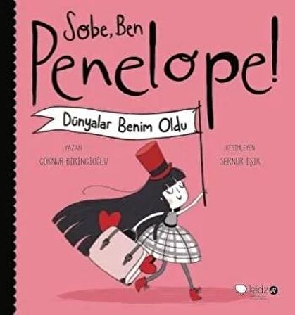 Sobe, Ben Penelope! Dünyalar Benim Oldu