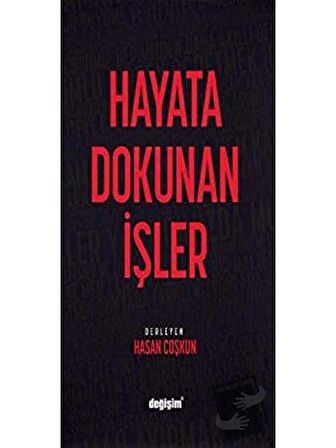 Hayata Dokunan İşler