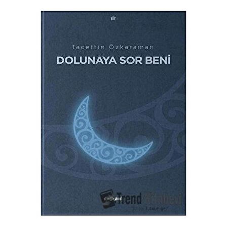 Dolunaya Sor Beni