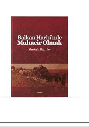 Balkan Harbi'nde Muhacir Olmak