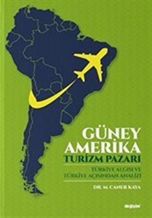 Güney Amerika - Turizm Pazarı