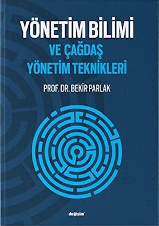 Yönetim Bilimi ve Çağdaş Yönetim Teknikleri