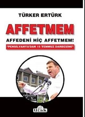 Affetmem: Affedeni Hiç Affetmem!