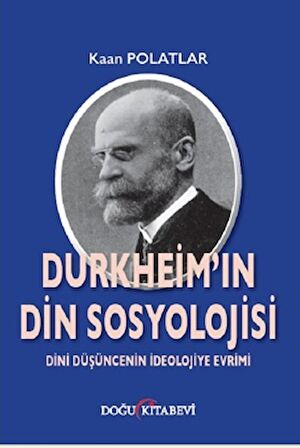 Durkheim'in Din Sosyolojisi