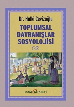 Toplumsal Davranışlar Sosyolojisi