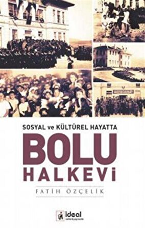 Sosyal ve Kültürel Hayatta - Bolu Halkevi