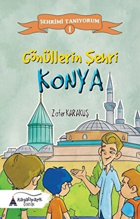 Gönüllerin Şehri - Konya