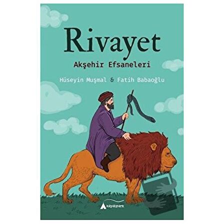 Rivayet - Akşehir Efsaneleri