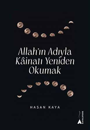 Allah’ın Adıyla Kainatı Yeniden Okumak