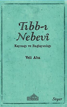 Tıbb-ı Nebevi Kaynağı ve Bağlayıcılığı