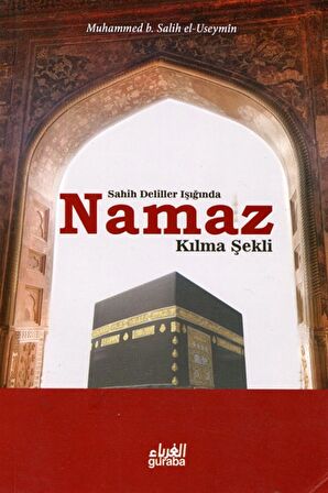 Sahih Deliller Işığında Namaz Kılma Şekli