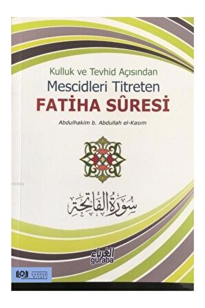 Kulluk Ve Tevhid Açısından Mescidleri Titreten Fatiha Suresi