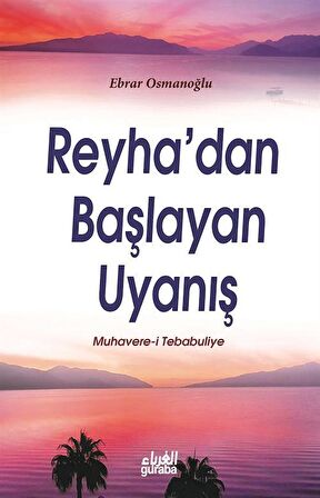 Reyha'dan Başlayan Uyanış