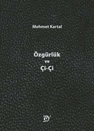 Özgürlük ve Çi-Çi